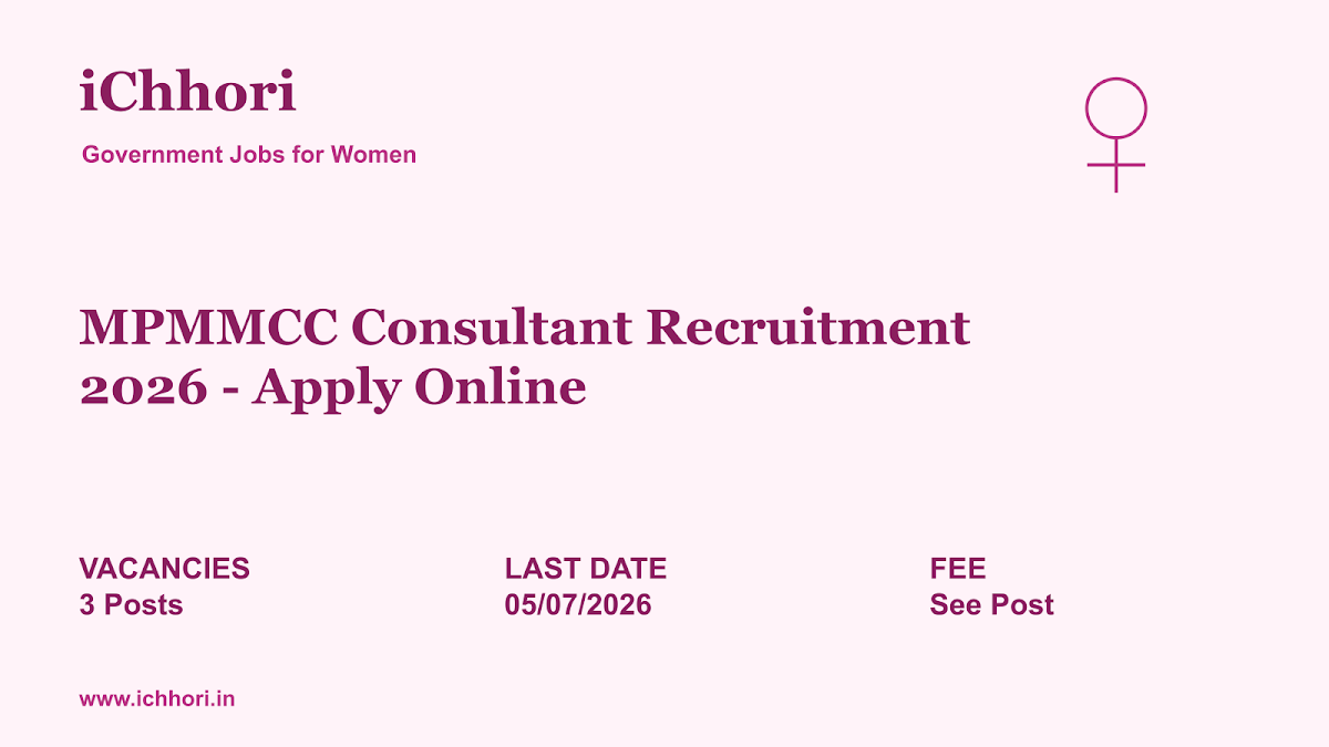 MPMMCC Consultant Recruitment 2026 - Apply Online - iChhori