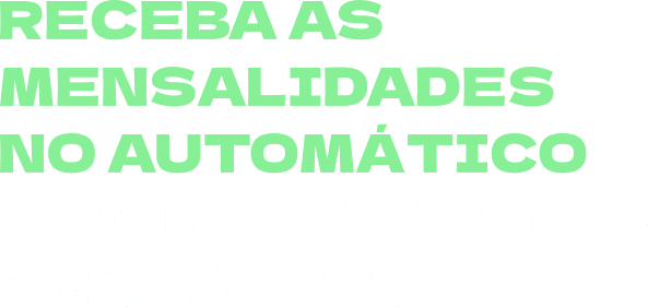 Título: Receba as mensalidades no automático com Pix e Cartão de Crédito