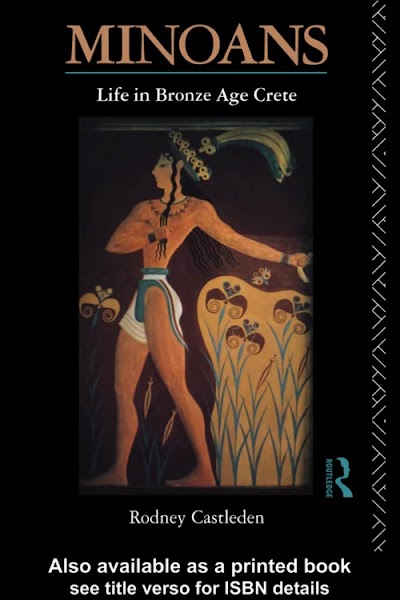 Minoans. Life in Bronze Age Crete