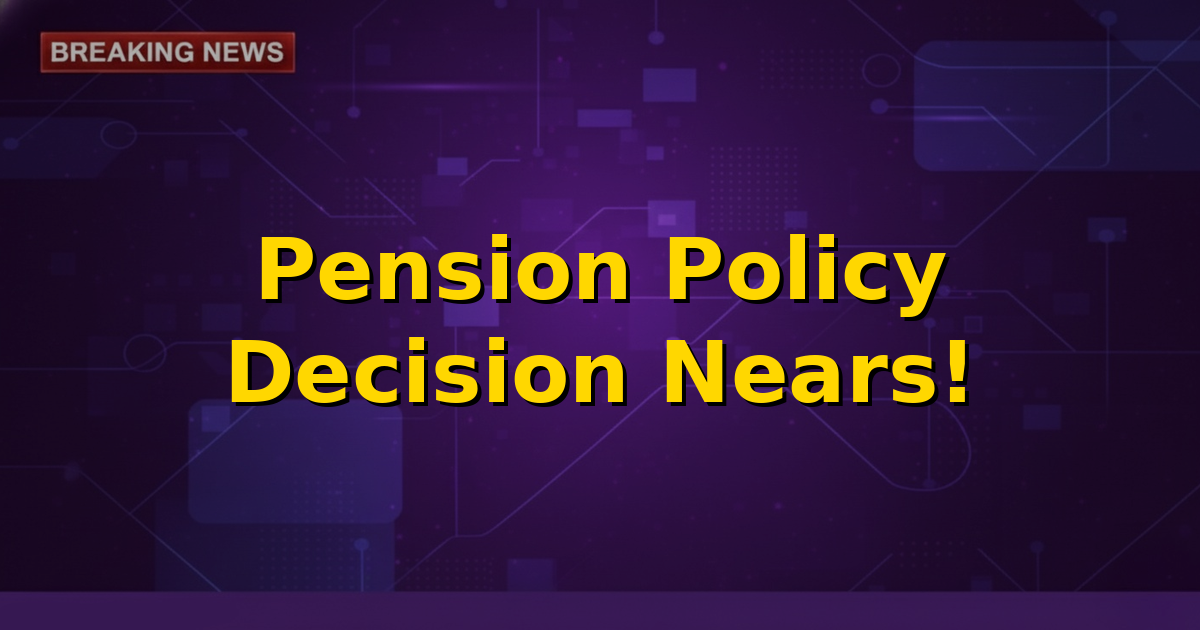 Graphic depicting the Old Pension Scheme and New Pension Scheme debate with a timeline pointing to February 2026, highlighting government employees and economic considerations.
