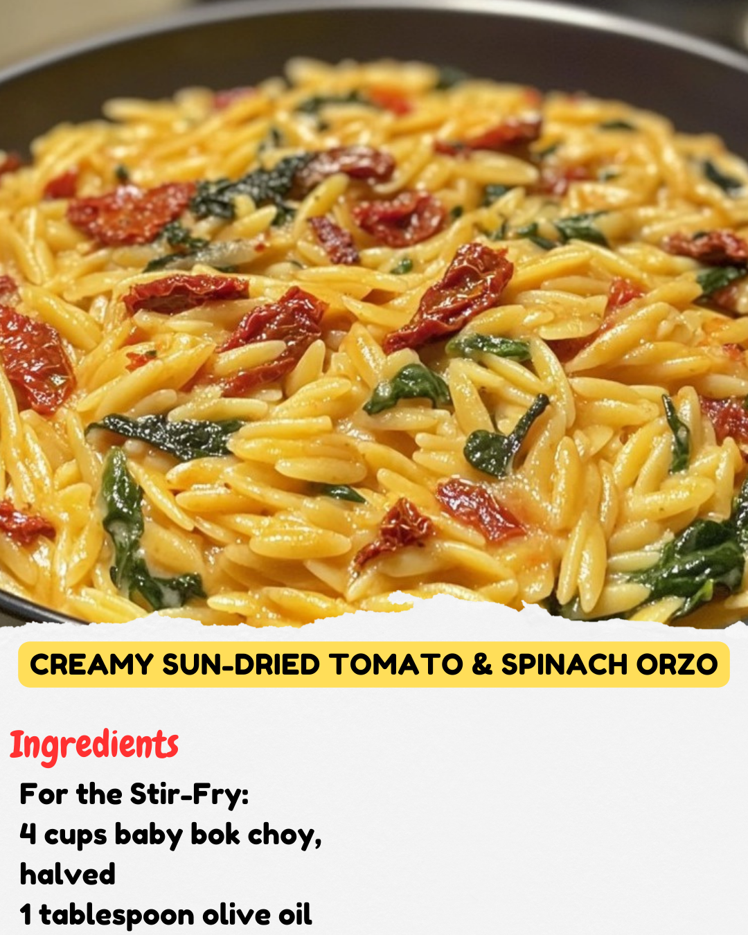 Creamy Sun-Dried Tomato & Spinach Orzo