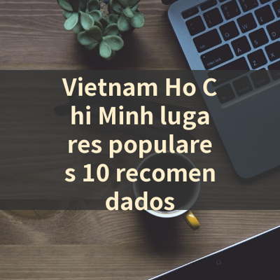 Vietnam Ho Chi Minh lugares populares 10 recomendados 썸네일