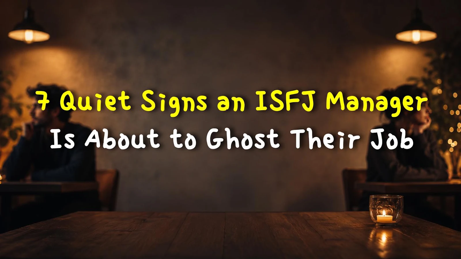7 Quiet Signs an ISFJ Manager Is About to Ghost Their Job