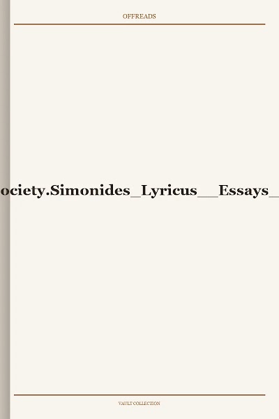 Simonides Lyricus: Essays on the 'Other' Classical Choral Lyric Poet