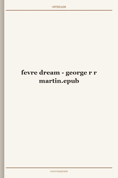 Fevre Dream George R R Martin