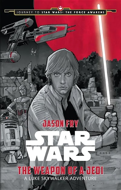 Star Wars - Journey to the Force Awakens - The Weapon of a Jedi # Jason Fry