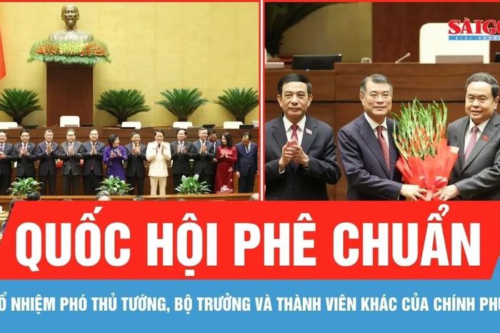 Quốc hội phê chuẩn việc bổ nhiệm Phó Thủ tướng, bộ trưởng và thành viên khác của Chính phủ - Báo Sài Gòn Giải Phóng