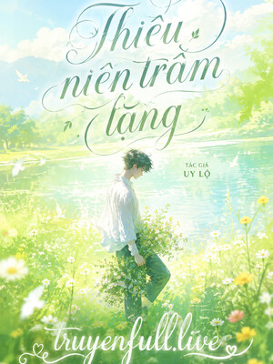 Thiếu Niên Trầm Lặng – Úy Lộ