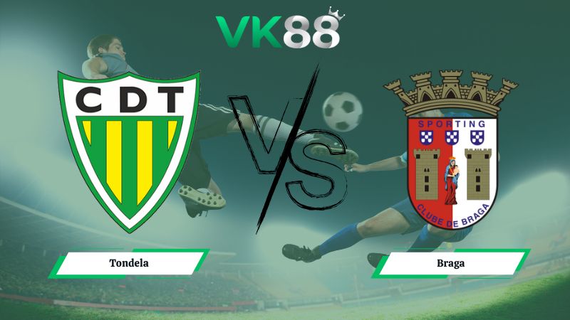 Nhận định soi kèo Tondela vs Braga 01h00 ngày 19/01/2026