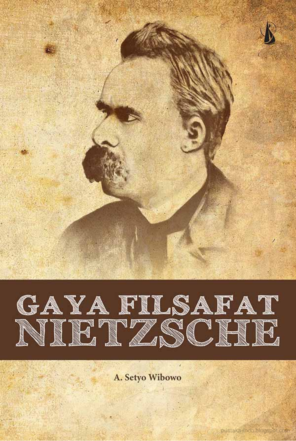 Gaya Filsafat Nietzsche - A. Setyo Wibowo (Z-Library)