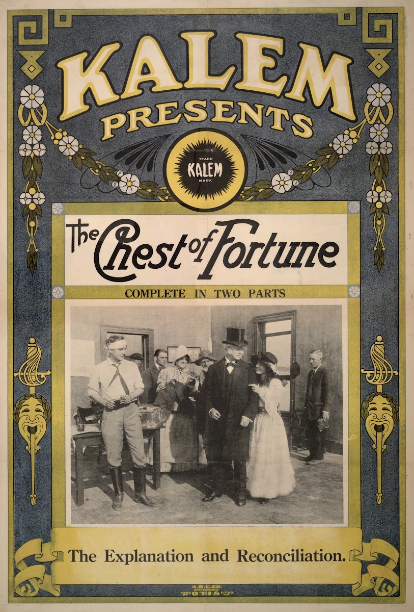 Kalem Presents The Chest Of Fortune Complete In Two Parts The Explanation And Re