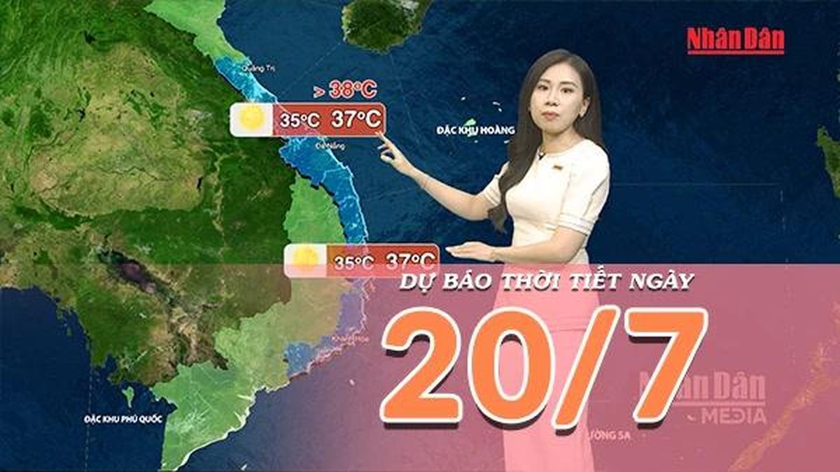 [Video] Dự báo thời tiết ngày 20/7/2026: Nguy cơ lũ quét tiếp diễn tại vùng núi Bắc Bộ, Trung Bộ nắng nóng lan rộng - Báo Nhân Dân