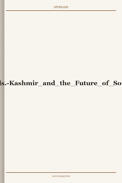 Bose and Jalal-Eds.-Kashmir and the Future of South Asia-2021