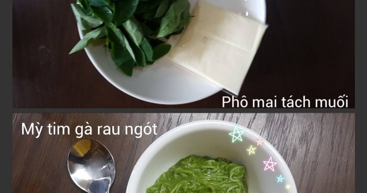 Mì tim gà rau ngót