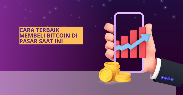 Panduan Terbaru: Cara Terbaik Membeli Bitcoin di Pasar Saat Ini