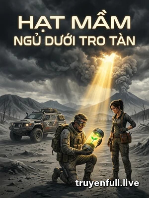 Hạt Mầm Ngủ Dưới Tro Tàn