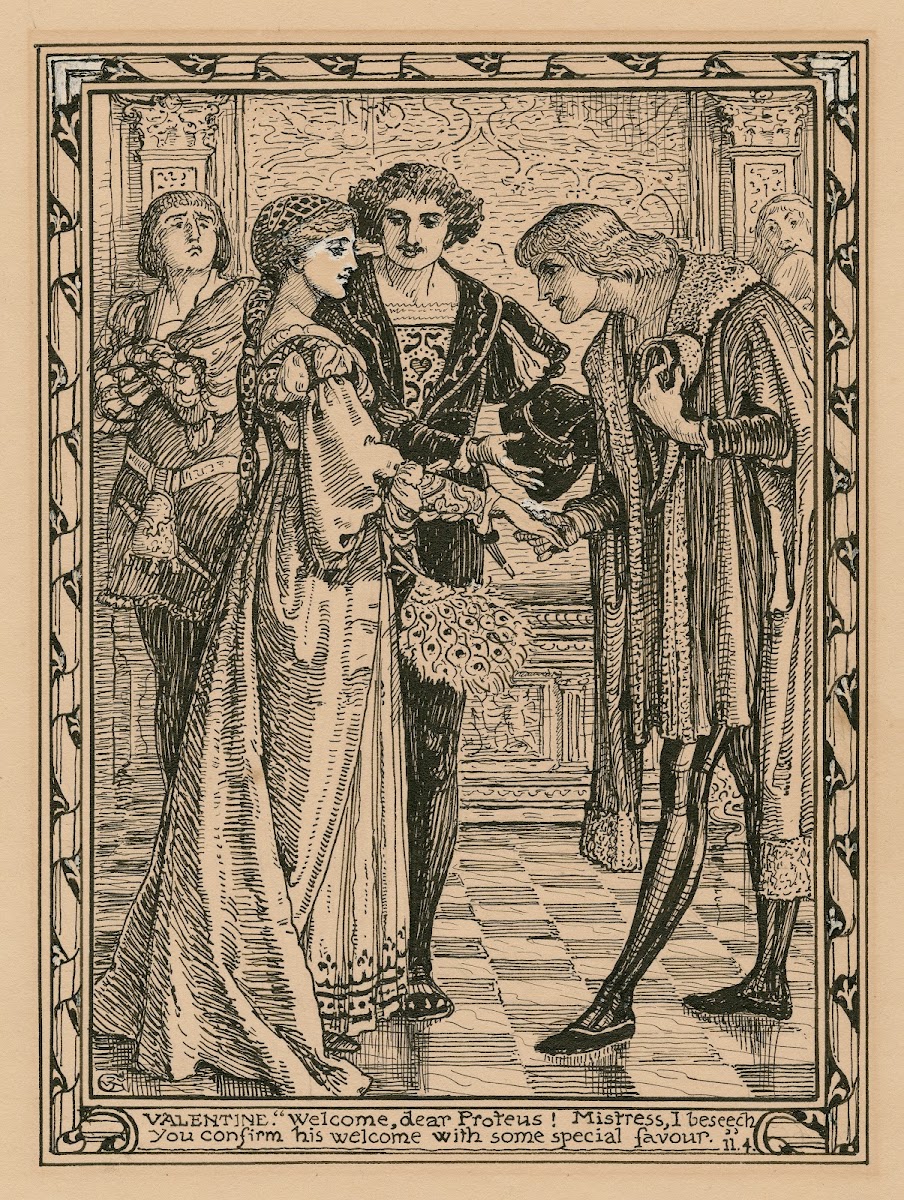 Valentine Welcome dear Proteus Mistress I beseech you confirm his welcome with s