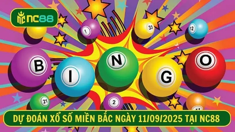 Dự đoán xổ số miền Bắc ngày 11/09/2025 tại NC88 