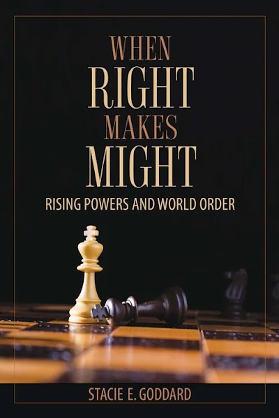 When Right Makes Might- Rising Powers and World Order