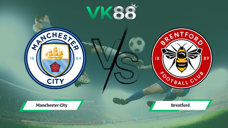 soi kèo Manchester City vs Brentford 02h30 ngày 18/12/2025