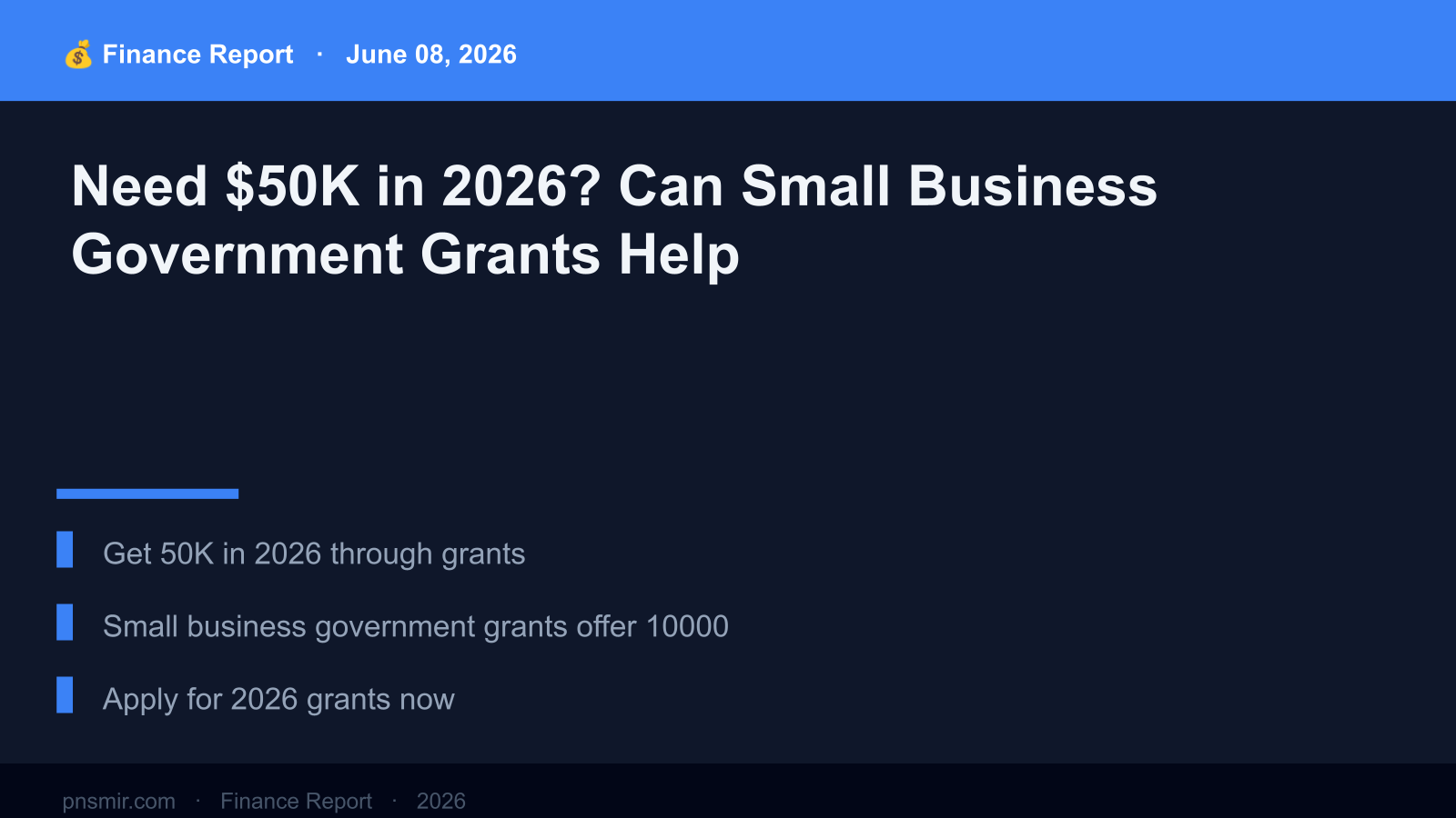 Need $50K in 2026? Can Small Business Government Grants Help (Real Numbers) Key Summary