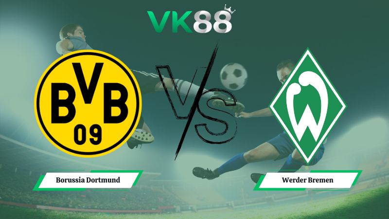 soi kèo Borussia Dortmund vs Werder Bremen 02h30 ngày 14/01/2026