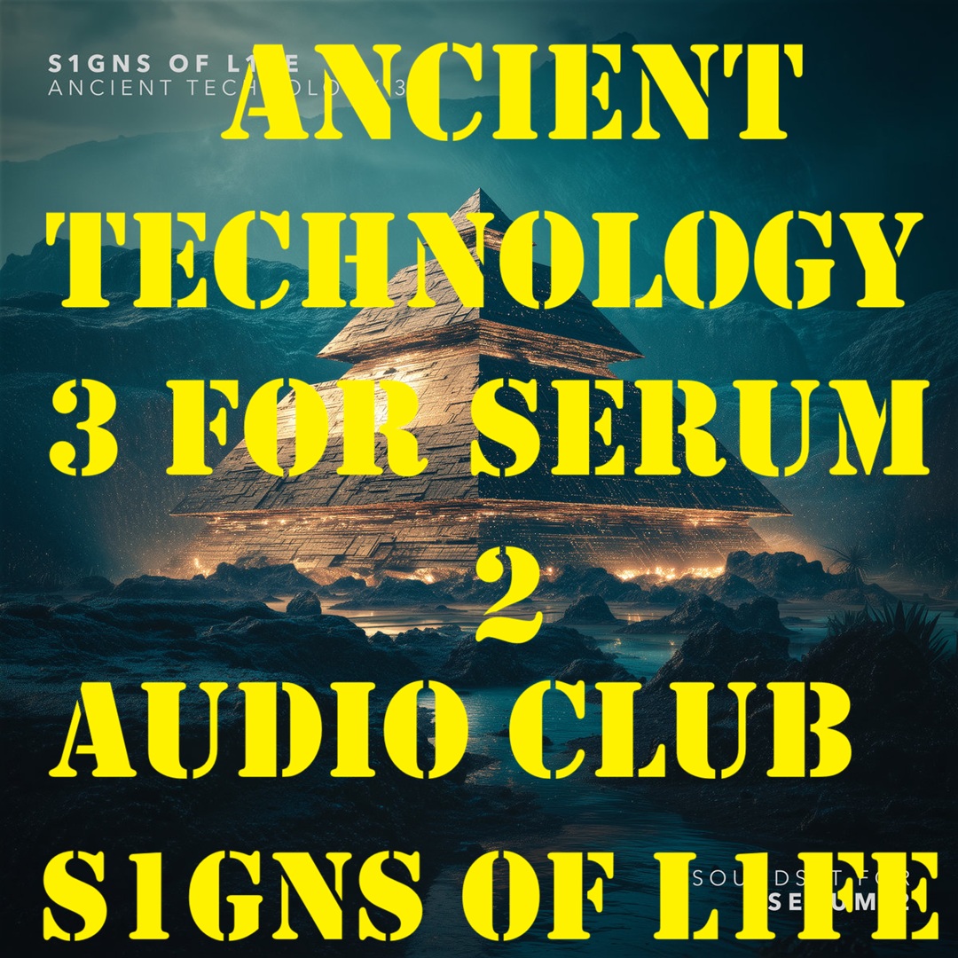 Ancient Technology 3 for Serum 2