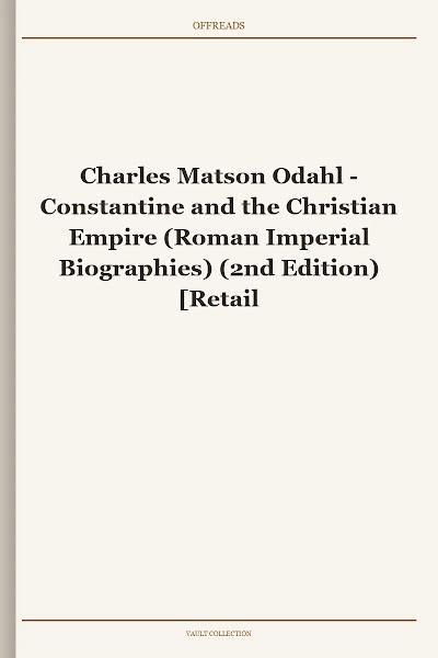 Constantine and the Christian Empire (Roman Imperial Biographies) (2nd Edition)