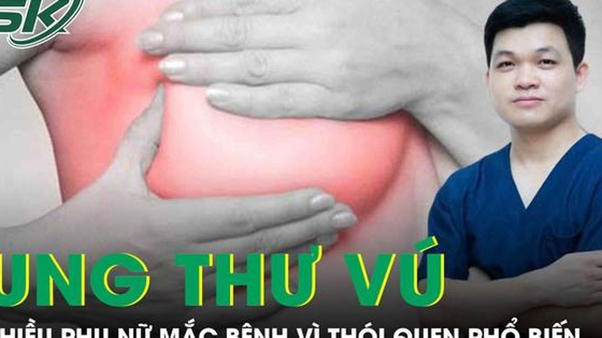 Nhiều phụ nữ mắc ung thư vú vì những thói quen phổ biến này - Báo Sức Khỏe &amp; Đời Sống