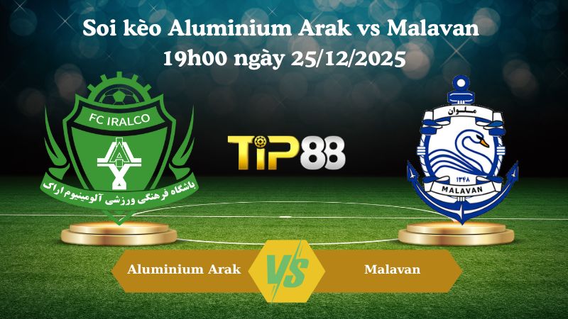soi kèo Aluminium Arak vs Malavan 19h00 ngày 25/12/2025
