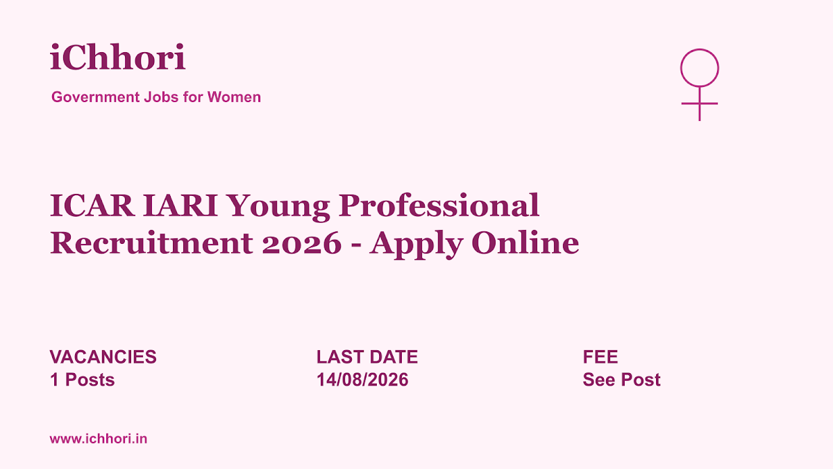 ICAR IARI Young Professional Recruitment 2026 - Apply Online - iChhori