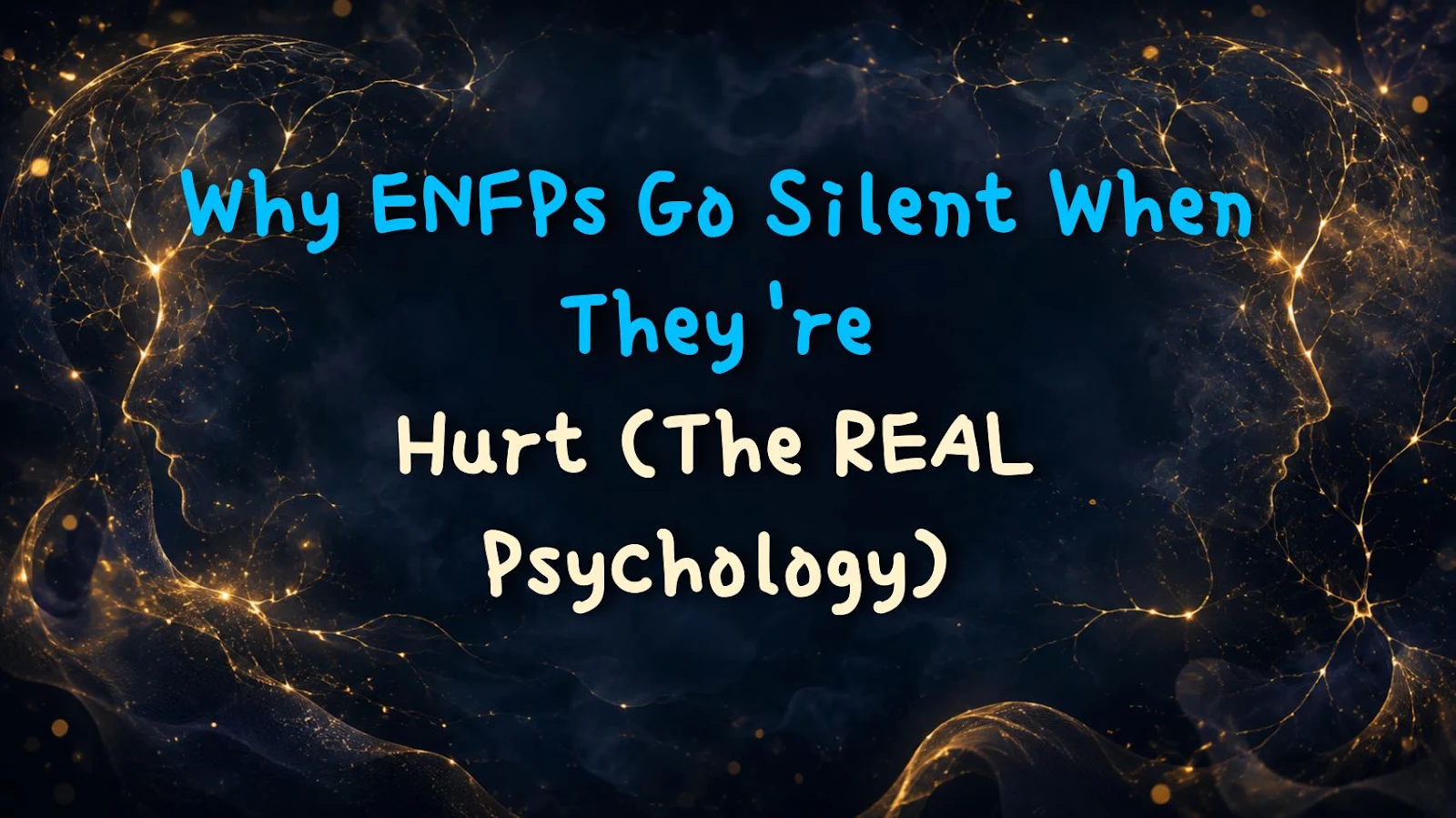 Why ENFPs Go Silent When They're Hurt (The REAL Psychology)