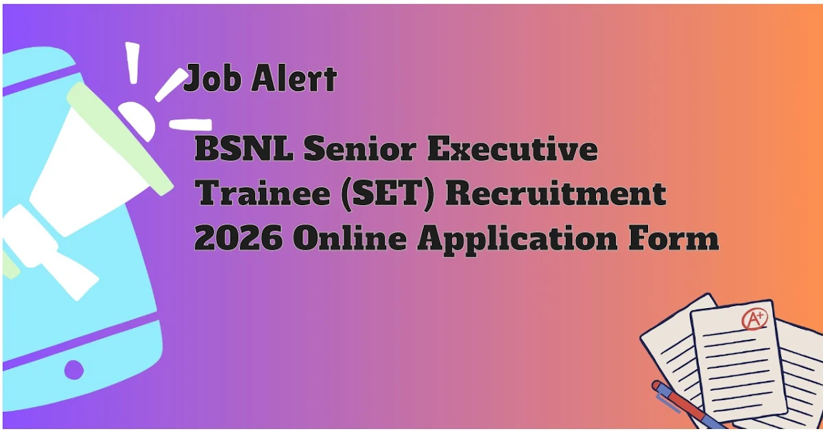 BSNL Senior Executive Trainee (SET) Recruitment 2026 Online Application Form