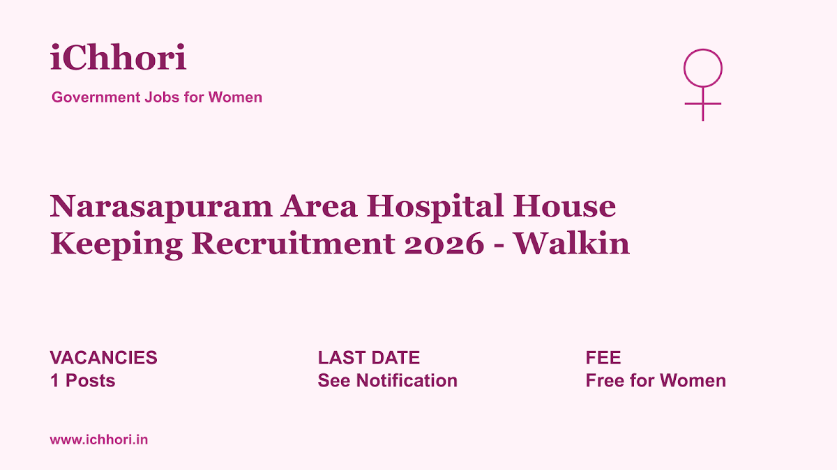 Narasapuram Area Hospital House Keeping Recruitment 2026 - Walkin - iChhori