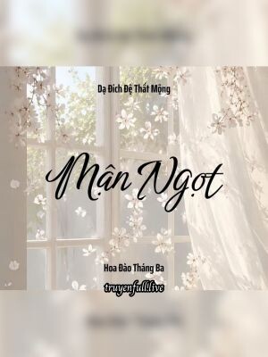 Mận Ngọt - Dạ Đích Đệ Thất Mộng