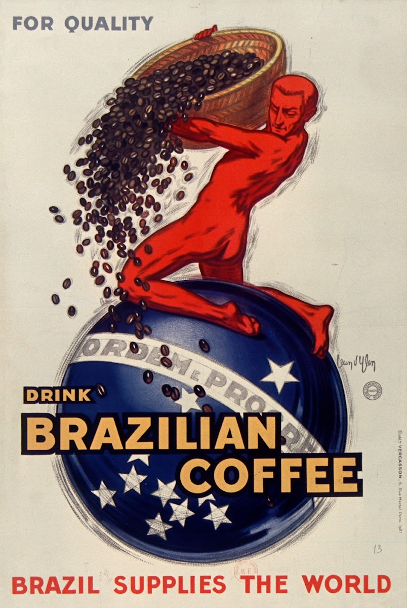For quality drink Brazilian coffee  Brazil supplies the world 1931