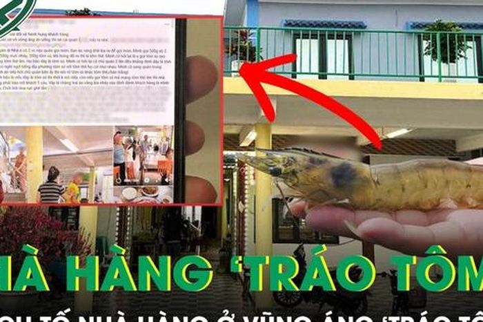 Thực hư vụ khách tố nhà hàng 'tráo tôm' gây xôn xao ở Vũng Áng - Báo Sức Khỏe &amp; Đời Sống