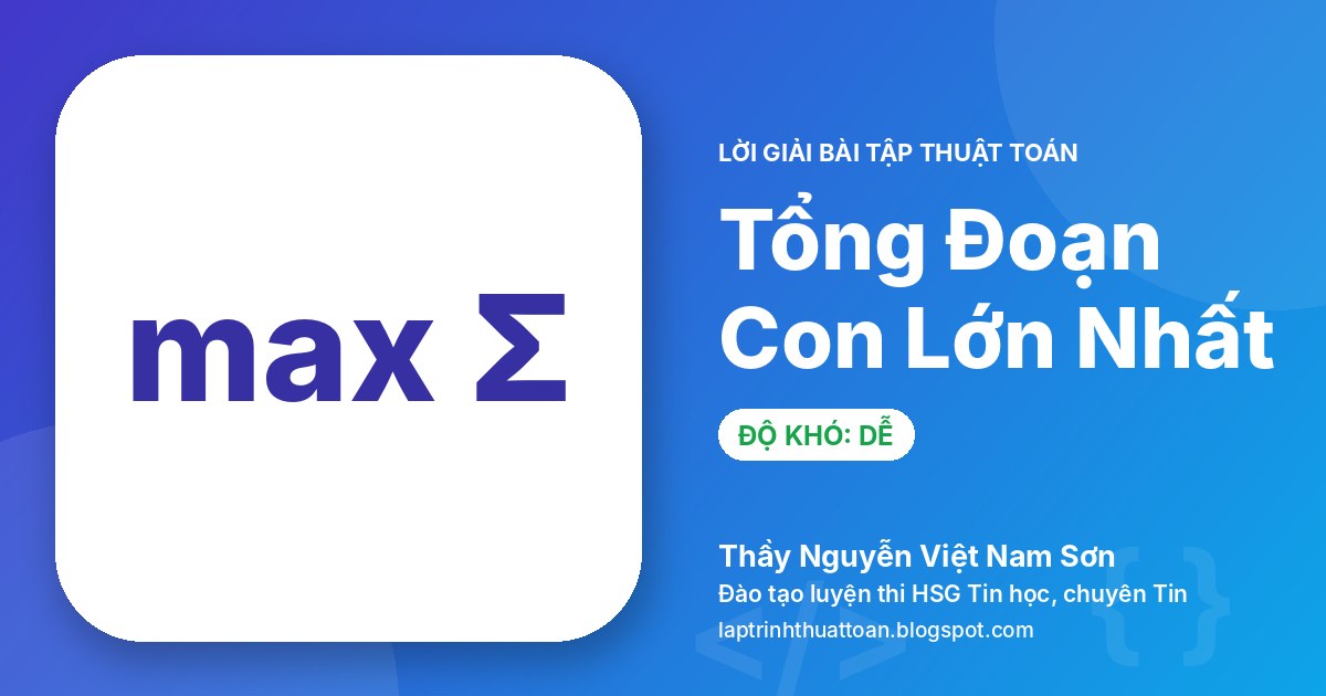 Tổng đoạn con lớn nhất