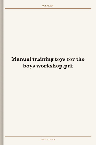 Manual training toys for the boys workshop