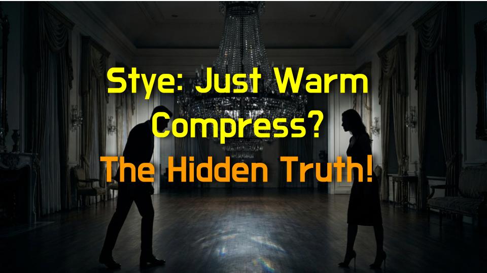 Stye: Just Warm Compress? The Hidden Truth!