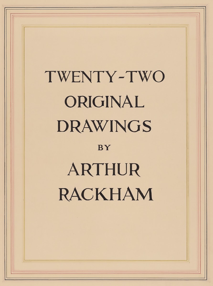 Twenty two original drawings by Arthur Rackham  Title Page 1906 1921
