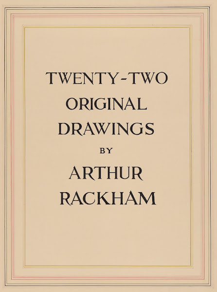 Twenty two original drawings by Arthur Rackham  Title Page 1906 1921