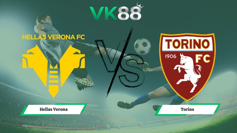 soi kèo Hellas Verona vs Torino 00h00 ngày 05/01/2026