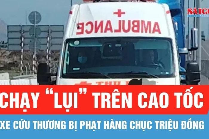 Xử phạt tài xế và chủ xe cứu thương chạy 'lụi' 39 triệu đồng - Báo Sài Gòn Giải Phóng
