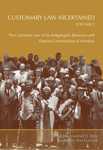 Customary Law Ascertained Volume 2- The Customary Law of the Bakgalagari, Batswana and Damara Communities of Namibia