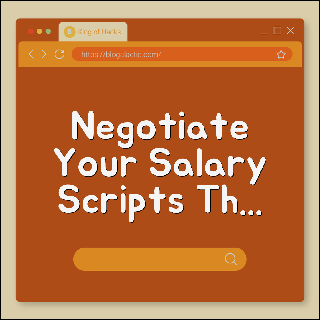 How to Negotiate Your Salary: Scripts That Get Results (market research, total compensation, counter offer, performance review)