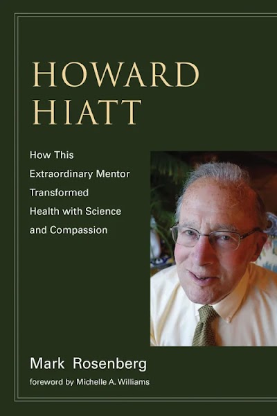 Howard Hiatt- How This Extraordinary Mentor Transformed Health with Science and Compassion 89768