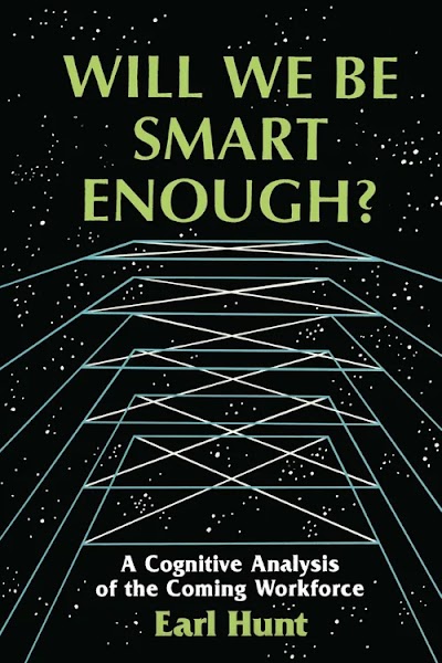 Will We Be Smart Enough- A Cognitive Analysis of the Coming Workforce 91870