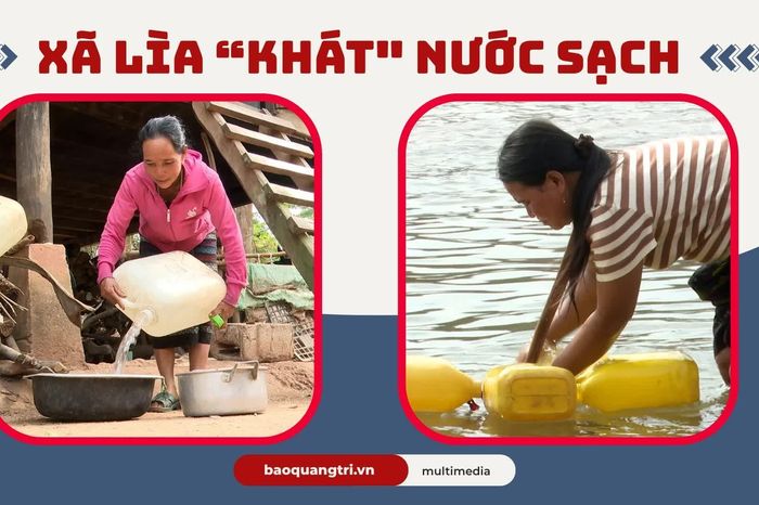 Xã Lìa 'khát' nước sạch - Báo Quảng Trị