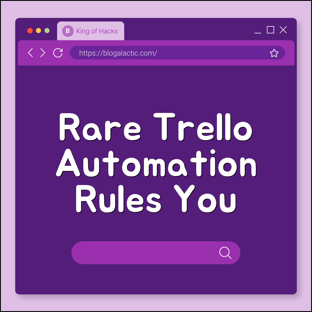 Rare Trello automation rules (labels, due dates, email triggers)